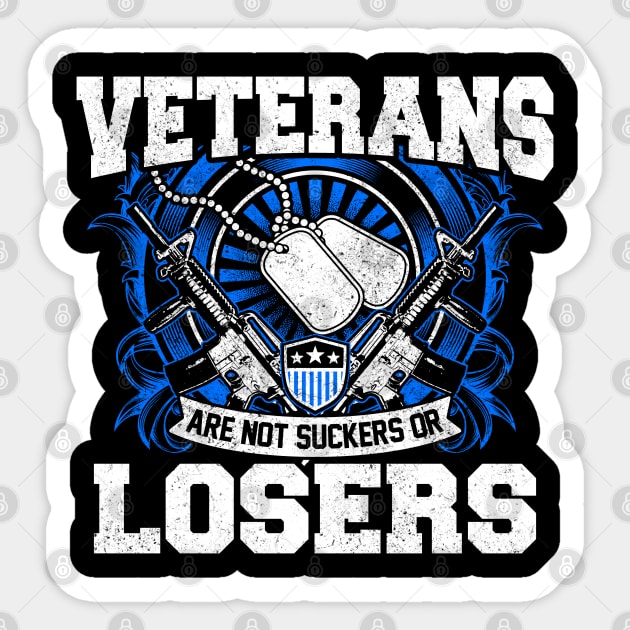 Veterans Are Not Suckers Or Losers Sticker by lateefo